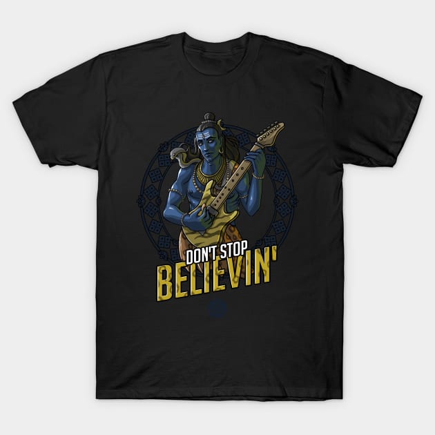Mahadev: Don't Stop Believen' T-Shirt by Sandstone District